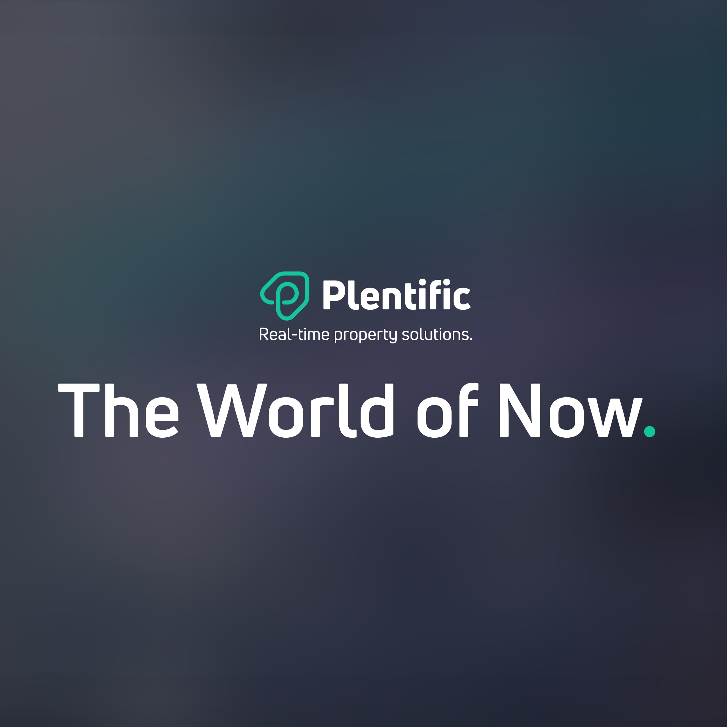 Plentific unveils 'The World of Now': A groundbreaking new global brand